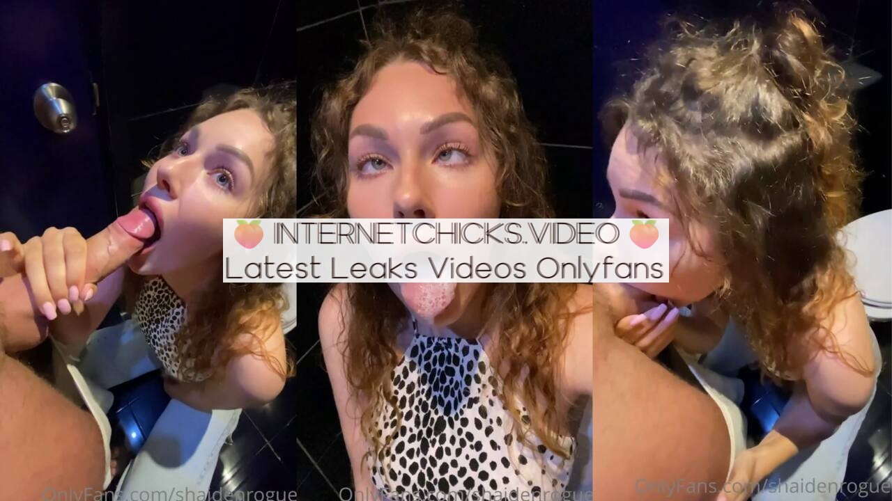 Shaiden Rogue Bathroom Blowjob Porn Video Leaked